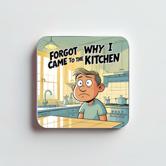 Forgot Why I Came to the Kitchen Magnet